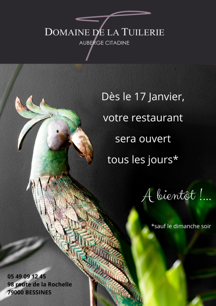 Dès le 17 janvier 2022, votre restaurant sera ouvert tous les jours (sauf le dimanche soir). A bientôt !